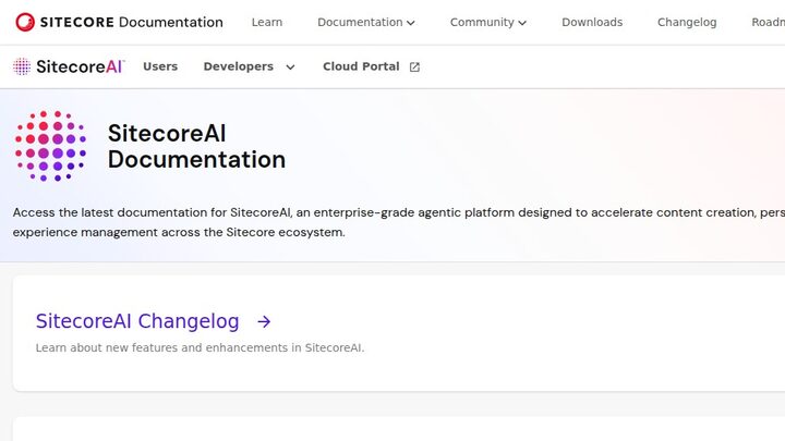 doc.sitecore.com/xmc captured 2026-05-07. Top nav reads SITECORE Documentation with Learn / Documentation / Community / Downloads / Changelog / Roadmap. A second header band reads SitecoreAI · Users · Developers · Cloud Portal. Page H1 is 'SitecoreAI Documentation' with the description 'Access the latest documentation for SitecoreAI, an enterprise-grade agentic platform designed to accelerate content creation, personalization, and experience management across the Sitecore ecosystem.'