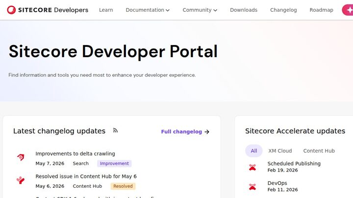 Sitecore Developer Portal captured 2026-05-07. H1 'Sitecore Developer Portal'. Sub: 'Find information and tools you need most to enhance your developer experience.' Two cards visible: 'Latest changelog updates' with entries dated May 7 2026 (Search · Improvement: delta crawling) and May 6 2026 (Content Hub · Resolved); 'Sitecore Accelerate updates' with All / XM Cloud / Content Hub tabs and entries Feb 19 2026 (Scheduled Publishing) and Feb 11 2026 (DevOps).